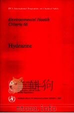 IPCS INTERNATIONAL PROGRAMME ON CHEMICAL SAFETY ENVIRONMENTAL HEALTH CRITERIA 68 HYDRAZINE PDF电子版封面 9241542683