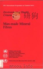 IPCS International Programme on Chemical Safety Environmental Health Criteria 77 Man-made Mineral PDF电子版封面 9241542772
