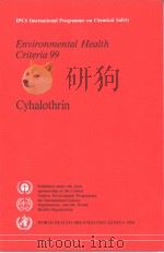 IPCS INTERNATIONAL PROGRAMME ON CHEMICAL SAFETY ENVIRONMENTAL HEALTH CRITERIA 99 CYHALOTHRIN PDF电子版封面 9241542993
