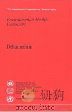 IPCS INTERNATIONAL PROGRAMME ON CHEMICAL SAFETY ENVIRONMENTAL HEALTH CRITERIA 97 DELTAMETHRIN PDF电子版封面 9241542977