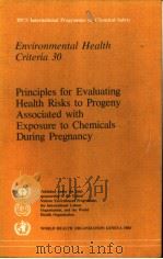 IPCS INTERNATIONAL PROGRAMME ON CHEMICAL SAFETY ENVIRONMENTAL HEALTH CRITERIA 30 PRINCIPLES FOR EVAL（ PDF版）