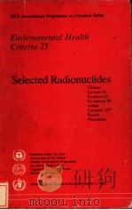 IPCS INTERNATIONAL PROGRAMME ON CHEMICAL SAFETY ENVIRONMENTAL HEALTH CRITERIA 25 SELECTED RADIONUCLI（ PDF版）