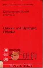 IPCS INTERNATIONAL PROGRAMME ON CHEMICAL SAFETY ENVIRONMENTAL HEALTH CRITERIA 21 CHLORINE AND HYDROG（ PDF版）