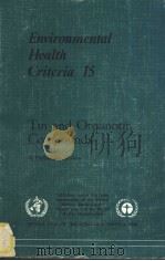 ENVIRONMENTAL HEALTH CRITERIA 15 TIN AND ORGANOTIN COMPOUNDS PDF电子版封面 9241540753