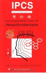 IPCS INTERNATIONAL PROGRAMME ON CHEMICAL SAFETY ENVIRONMENTAL HEALTH CRITERIA 195 HEXACHLOROBENZENE（ PDF版）