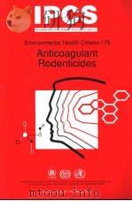IPCS INTERNATIONAL PROGRAMME ON CHEMICAL SAFETY ENVIRONMENTAL HEALTH CRITERIA 175 ANTICOAGULANT RODE（ PDF版）