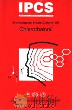 IPCS INTERNATIONAL PROGRAMME ON CHEMICAL SAFETY ENVIRONMENTAL HEALTH CRITERIA 183 CHLOROTHALONIL PDF电子版封面 9241571837