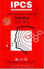 IPCS ENVIRONMENTAL HEALTH CRITERIA 133 FENITROTHION PDF电子版封面 9244571330