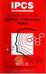 IPCS ENVIRONMENTAL HEALTH CRITERIA 135 CADMIUM-ENVIRONMENTAL ASPECTS（ PDF版）