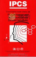IPCS ENVIRONMENTAL HEALTH CRITERIA 139 PARTIALLY HALOGENATED CHLOROFLUOROCARBONS (ETHANE DERIVATIVES PDF电子版封面 924457139X