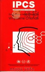 IPCS INTERNATIONAL PROGRAMME ON CHEMICAL SAFETY Environmental Health Criteria 100 Vinylidene Chlor PDF电子版封面 9241543000