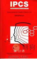IPCS INTERNATIONAL PROGRAMME ON CHEMICAL SAFETY  Environmental Health Criteria 101  Methylmercury（ PDF版）