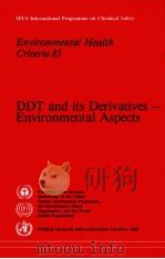IPCS INTERNATIONAL PROGRAMME ON CHEMICAL SAFETY ENVIRONMENTAL HEALTH CRITERIA 83 DDT AND ITS DERIVAT（ PDF版）