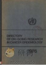 DIRECTORY OF ON-GOING RESEARCH IN CANCER EPIDEMIOLOGY 1976 PDF电子版封面