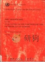 WORLD HEALTH ORGANIZATION INTERNATIONAL AGENCY FOR RESEARCH ON CANCER IARC MONOGRAPHS ON THE EVALUA PDF电子版封面 9283212177
