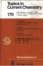 TOPICS IN CURRENT CHEMISTRY 170 ELECTROCHEMISTRY Ⅴ PDF电子版封面 3540577297