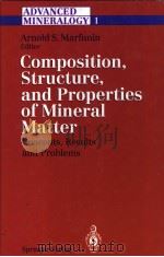 COMPOSITION,STRUCTURE,AND PROPERTIES OF MINERAL MATTER PDF电子版封面 3540572546