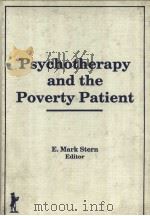 Psychotherapy and the Poverty Patient PDF电子版封面 1560240660 E.Mark Stern