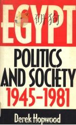 EGYPT:POLITICS AND SOCIETY 1945-1981 PDF电子版封面 0049560015 DEREK HOPWOOD