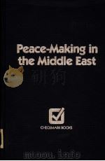 PEACE-MAKING IN THE MIDDLE EAST PDF电子版封面 0871962675 LESTER A.SOBEL