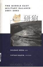 THE MIDDLE EAST MILITARY BALANCE 2001-2002 PDF电子版封面 0262062313