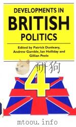 DEVELOPMENTS IN BRITISH POLITICS 1993 PDF电子版封面 0333580141