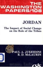 JORDAN THE IMPACT OF SOCIAL CHANGE ON THE ROLE OF THE TRIBES PDF电子版封面 0030718538 PAUL A.JUREIDINI R.D.MCLAURIN