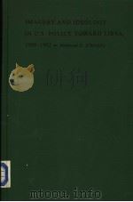 IMAGERY AND IDEOLOGY IN U.S.POLICY TOWARD LIBYA,1969-1982 PDF电子版封面 0822935805 MAHMOUD G.ELWARFALLY