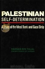 PALESTINIAN SELF-DETERMINATION 1981 PDF电子版封面 0704323125