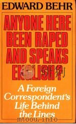 ANYONE HERE BEEN RAPED AND SPEAKS ENGLISH? 1978 PDF电子版封面 0241105293 A FOREIGN CORRESPONDENT'S LIF