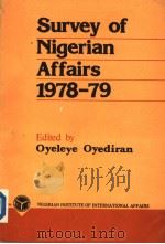 SURVEY OF NIGERIAN AFFAIRS 1978-1979 1988 PDF电子版封面 9781328320