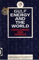 GULF ENERGY AND THE WORLD PDF电子版封面 1860642101