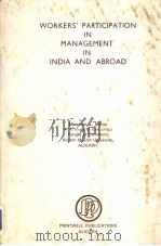WORKERS' PARTICIPATION IN MANAGEMENT IN INDIA AND ABROAD PDF电子版封面 MASOOD A.MIRZA