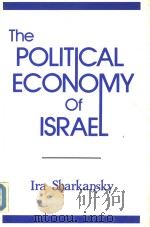 THE POLITICAL ECONOMY OF ISRAEL PDF电子版封面 0887381170 IRA SHARKANSKY