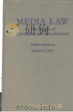 MEDIA LAW THE RIGHTS OF JOURNALISTS AND BROADCASTERS PDF电子版封面 0851206506 GEOFFREY ROBERTSON ANDREW G L
