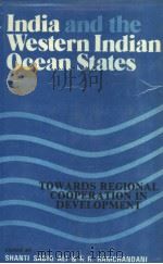 INDIA AND THE WESTERN INDIAN OCEAN STATES  TOW ARDS REGIONAL COOPERATION IN DEVELOPMENT（1981 PDF版）