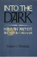 INTO THE DARK HANNAH ARENDT AND TOTALITARIANISM（1942 PDF版）
