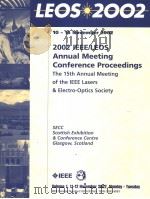2002 IEEE/LEOS ANNUAL MEETING CONFERENCE PROCEEDINGS  THE 15TH ANNUAL MEETING OF THE IEEE LASERS & E（ PDF版）