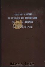 A COLLECTION OF REPORTS ON INSTRUMENTS AND INSTRUMENTATION FOR INDUSTRIAL RESEARCHES PART 1 PDF电子版封面
