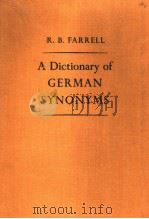 A DICTIONARY OF GERMAN SYNONYMS PDF电子版封面 R·B·FARRELL