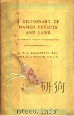 A DICTIONARY OF NAMED EFFECTS AND LAWS PDF电子版封面 D·W·BALLENTYNE
