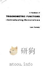 A HANDBOOK OF TRIGONOMETRIC FUNCTIONS-INTRODUCING DOVERSINES PDF电子版封面 LEON KENNEDY