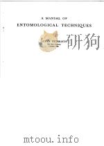 A MANUAL OF ENTOMOLOGICAL TECHNIQUES     PDF电子版封面    ALVAH PETERSON 