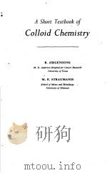 A SHORT TEXTBOOK OF COLLOID CHEMISTRY PDF电子版封面 B.JIRGENSONS M.E.STRAUMANIS