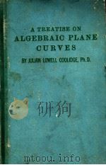 ALGEBRALC PLANE CURVES PDF电子版封面 JULIAN LOWELL COOLIDGE PH·D