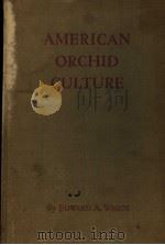 AMERICAN ORCHID CULTURE PDF电子版封面 EDWARD A.WHITE