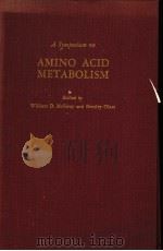 AMINO ACID METABOLISM PDF电子版封面 WILLIAM D·MCELROY AND H·BENTLE