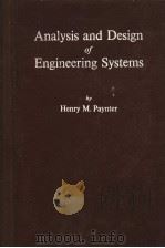 ANALYSIS AND DESING OF ENGINEERING SYSTEMS PDF电子版封面 HENRY M·PAYNTER