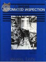 APPLYING AUTOMATED INSPECTION FIRST EDITION 1985 PDF电子版封面 087263194X