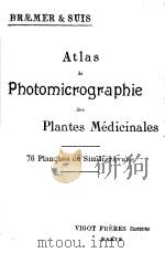 ATLAS DE PHOTOMICROGRAPHIE PLANTES MEDICINALES PDF电子版封面 D·L·BRAEMER